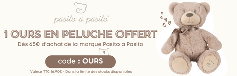 1 ours en peluche offert dès 65€ d'achat de la marque Pasito a Pasito. > voir conditions